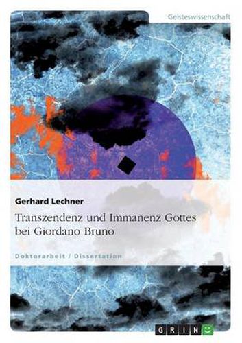 Cover image for Transzendenz und Immanenz Gottes bei Giordano Bruno