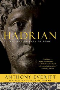 Cover image for Hadrian and the Triumph of Rome