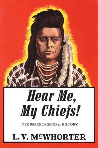 Hear Me My Chiefs: Nez Perce Legend and History