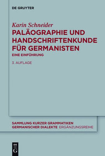 Palaographie und Handschriftenkunde fur Germanisten: Eine Einfuhrung