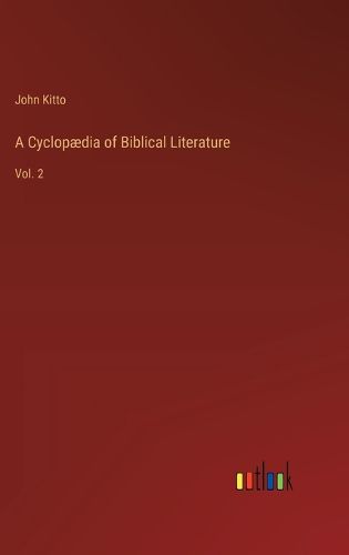 A Cyclop?dia of Biblical Literature