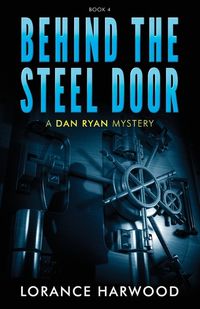 Cover image for Behind The Steel Door