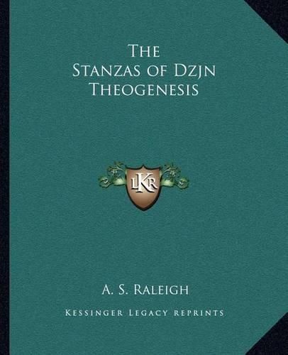 The Stanzas of Dzjn Theogenesis