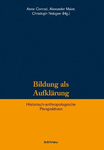 Bildung als Aufklarung: Historisch-anthropologische Perspektiven