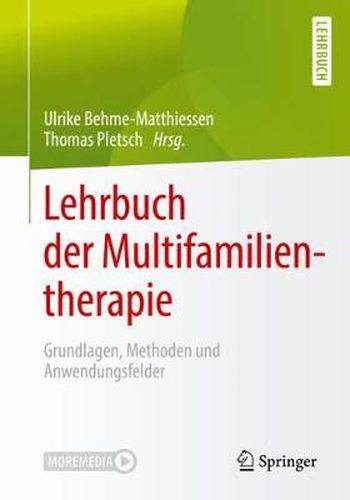 Cover image for Lehrbuch der Multifamilientherapie: Grundlagen, Methoden und Anwendungsfelder