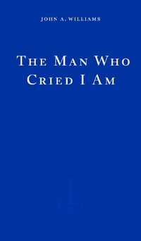 Cover image for The Man Who Cried I Am