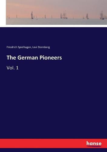 The German Pioneers: Vol. 1