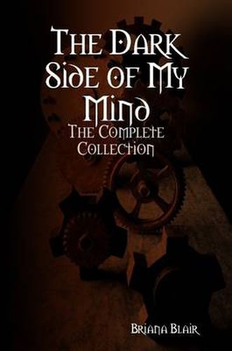 Cover image for The Dark Side of My Mind: The Complete Collection