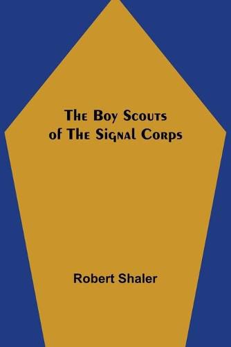 Cover image for The Boy Scouts of the Signal Corps