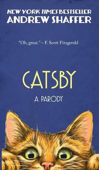 Cover image for Catsby: A Parody of F. Scott Fitzgerald's The Great Gatsby