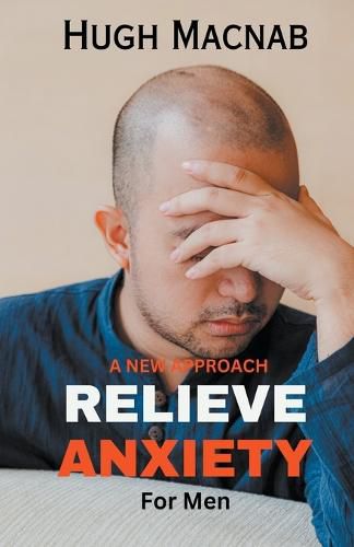 Cover image for Relieve Anxiety (For Men)