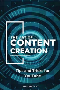Cover image for The Art of Content Creation (Large Print Edition)