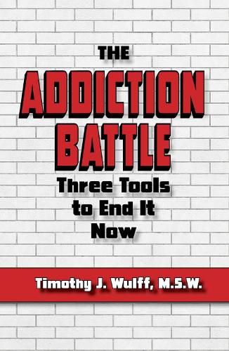 Cover image for The Addiction Battle: Three Tools to End It Now