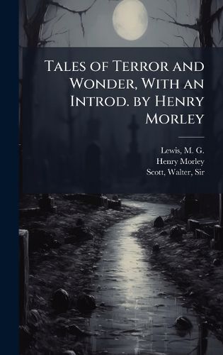 Cover image for Tales of Terror and Wonder, With an Introd. by Henry Morley