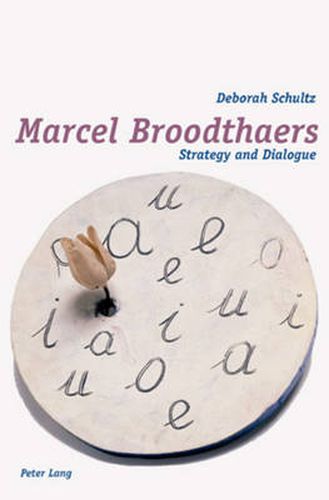 Cover image for Marcel Broodthaers: Strategy and Dialogue