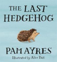 Cover image for The Last Hedgehog