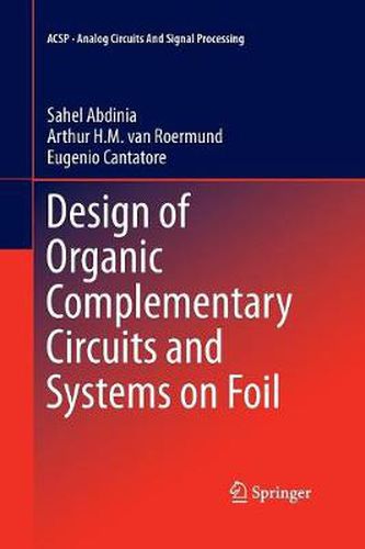 Cover image for Design of Organic Complementary Circuits and Systems on Foil