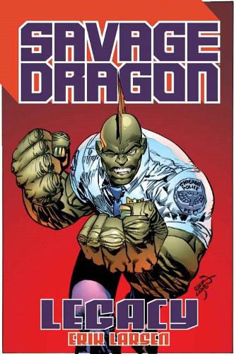 Cover image for Savage Dragon: Legacy