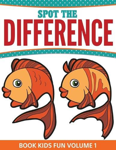 Cover image for Spot The Difference Book Kids Fun