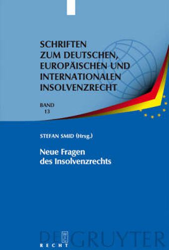 Cover image for Neue Fragen des Insolvenzrechts: Insolvenzrechtliches Symposium der Hanns-Martin Schleyer-Stiftung in Kiel 8./9. Juni 2007