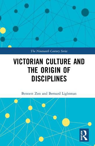 Cover image for Victorian Culture and the Origin of Disciplines