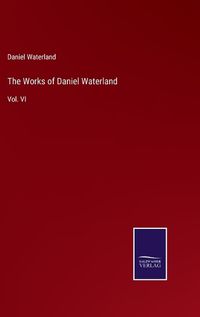 Cover image for The Works of Daniel Waterland