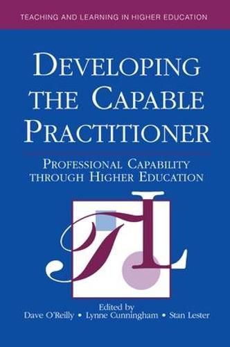 Cover image for Developing the Capable Practitioner: Professional Capability Through Higher Education