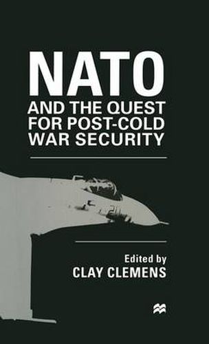 NATO and the Quest for Post-Cold War Security