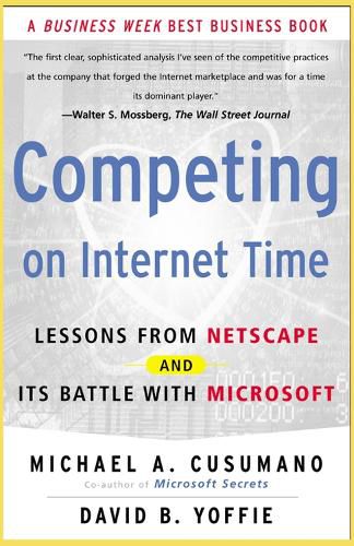 Cover image for Competing On Internet Time: Lessons From Netscape And Its Battle With Microsoft