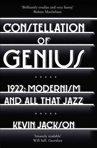 Cover image for Constellation of Genius: 1922: Modernism and All That Jazz