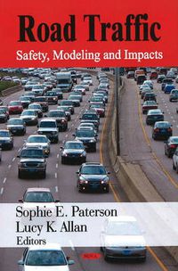 Cover image for Road Traffic: Safety, Modeling, & Impacts