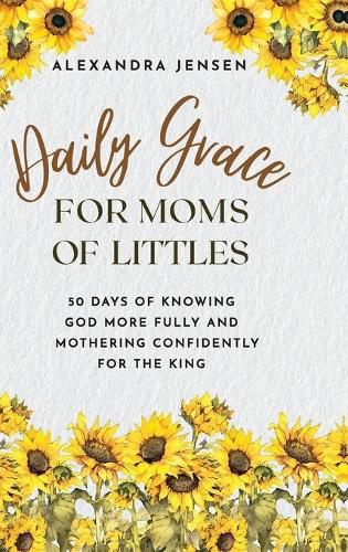 Cover image for Daily Grace for Moms of Littles