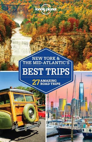 Lonely Planet New York & the Mid-Atlantic's Best Trips