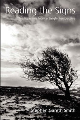 Cover image for Reading the Signs -- The Meaning from a Single Perspective