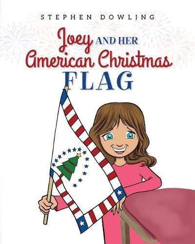 Cover image for Joey and Her American Christmas Flag