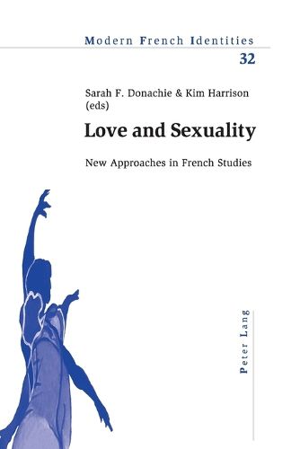 Love and Sexuality: New Approaches in Fench Studies