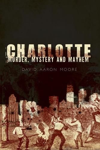 Cover image for Charlotte: Murder, Mystery and Mayhem