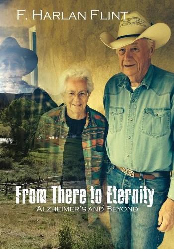 Cover image for From There to Eternity: Alzheimer's and Beyond