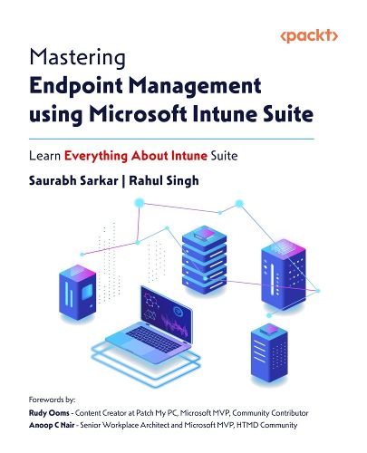 Cover image for Mastering Endpoint Management using Microsoft Intune Suite