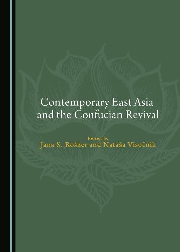 Cover image for Contemporary East Asia and the Confucian Revival