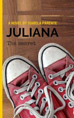 Cover image for Juliana: The Secret