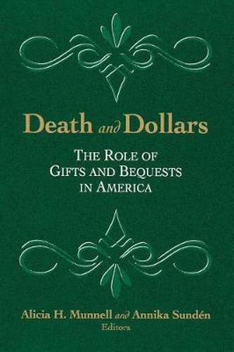 Cover image for Death and Dollars: The Role of Gifts and Bequests in America