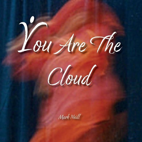 Cover image for You Are The Cloud