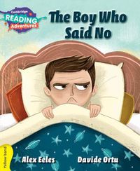 Cover image for Cambridge Reading Adventures The Boy Who Said No Yellow Band