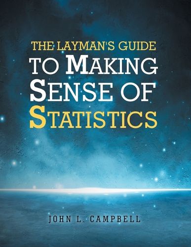Cover image for The Layman's Guide To Making Sense Of Statistics