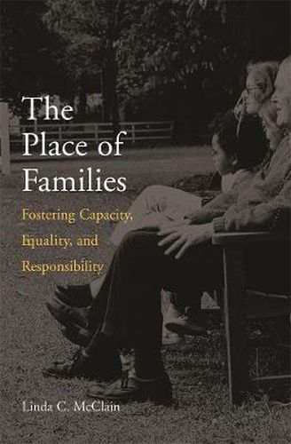 Cover image for The Place of Families: Fostering Capacity, Equality, and Responsibility