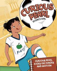 Cover image for Curious Pearl Kicks Off Forces and Motion