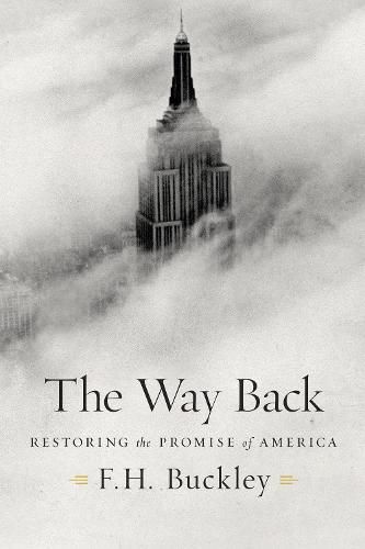 The Way Back: Restoring the Promise of America