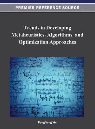 Cover image for Trends in Developing Metaheuristics, Algorithms, and Optimization Approaches