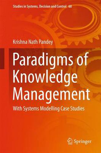 Cover image for Paradigms of Knowledge Management: With Systems Modelling Case Studies